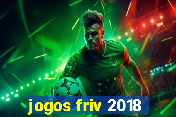 jogos friv 2018